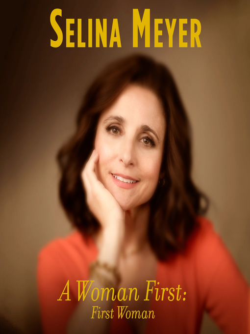 Title details for A Woman First by Selina Meyer - Available